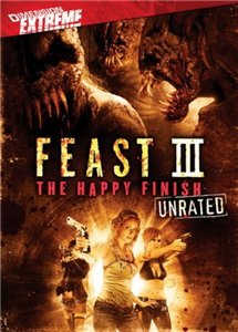 Пир 3: Счастливая кончина / Feast 3: The Happy Finish (2009) DVDRip Онлайн